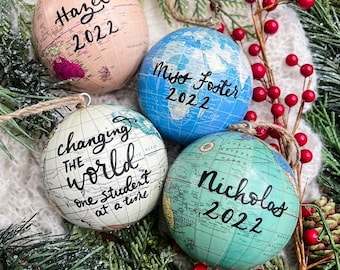 Personalized World Globe Ornaments- Unique Teacher Appreciation Gift- Custom Graduation Ornaments- Travel Ornament- Hand Lettered Ornament