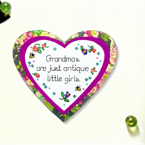 Grandmas are just antique little girls, Magnet, Gift for Grandma, Grandmother gift to send, Grandma Birthday, Mothers Day gift for Grandma