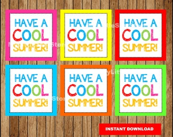 Have a Cool Summer Gift Tags, Printable End of the school year Tags, Cool Summer card Instant download