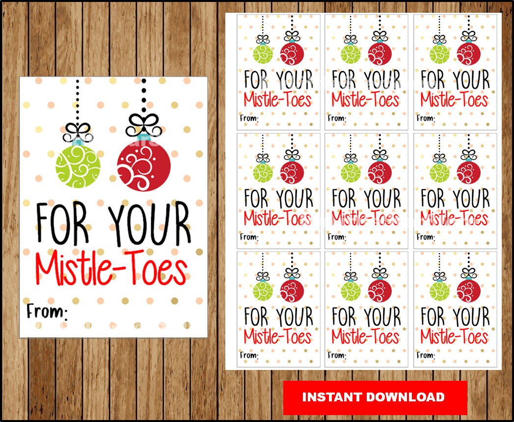 For Your Mistletoes Gift Tags Printable Mistletoes tags | Etsy