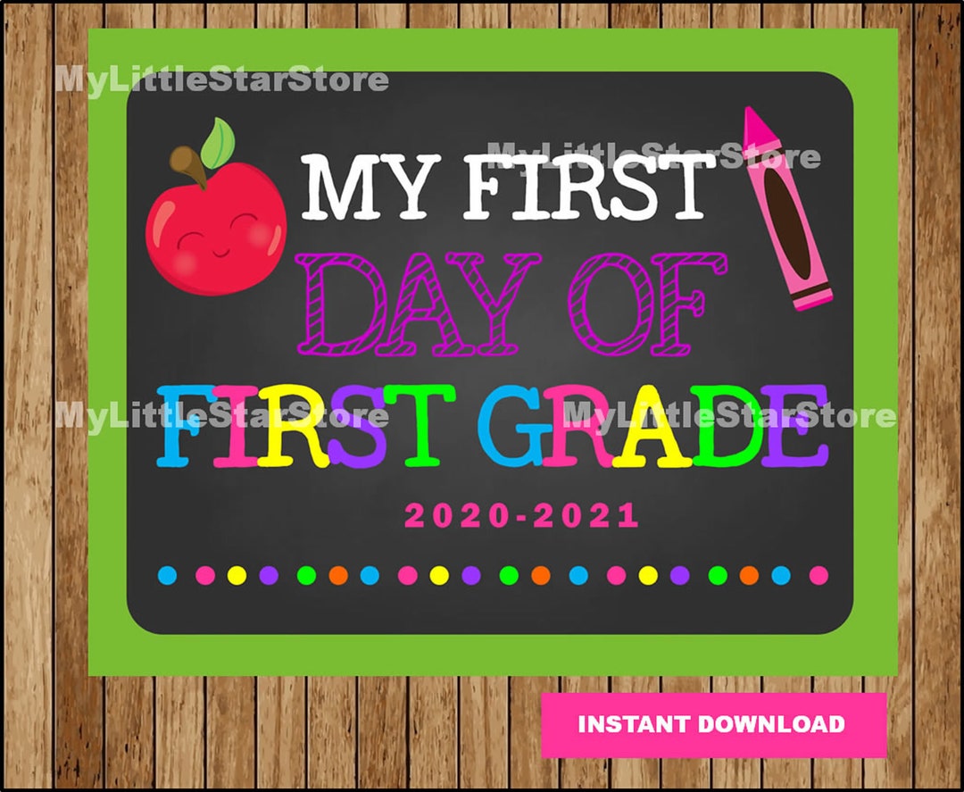 First Day of First Grade Sign, Printable Chalkboard First Day Sign ...