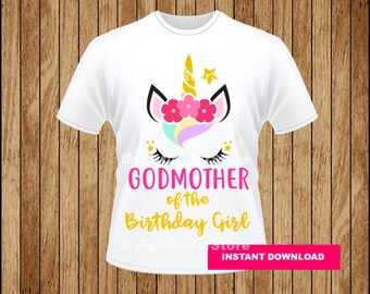 Godmother Of The Birthday Girl Unicorn T-Shirt Godmother Of The Birthday Girl Unicorn T-Shirt