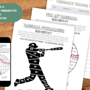 May include: A printable baseball fundraiser flyer with a black and white silhouette of a baseball player holding a bat. The flyer has a grid pattern with dollar amounts for donations. The text on the flyer reads "Fill My Baseball Noah Smith #17".