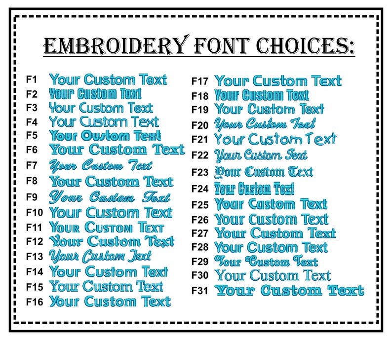Puede incluir: Un gr&aacute;fico con 31 opciones diferentes de fuentes de bordado para personalizar un producto. Cada fuente est&aacute; etiquetada con un n&uacute;mero, del F1 al F31, y el texto "Your Custom Text" se muestra en cada fuente.