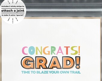 Congrats! Grad! Time to blaze your own trail. - Graduation Card | Chic Congrats Grad Card - with Attachable Strips to make it extra special