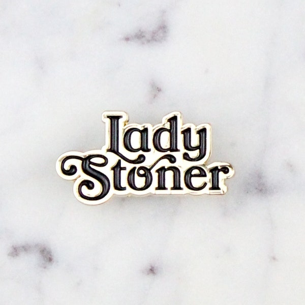 Lady Stoner pin | stoner pin, 420 gift, weed pins, cannabis pin, stoner gifts, stoner girl, pins for backpacks, stoner gifts for her