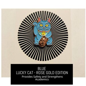 Blue Lucky Cat FREE SHIPPING Rose Gold Edition Maneki Neko Enamel Pin Japanese Money Cat image 2