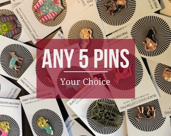 Any 5 Pins - FREE SHIPPING