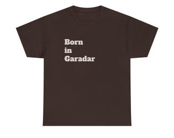 Born in Garadar Mag'har Orc T Unisex sizes to 5XL!