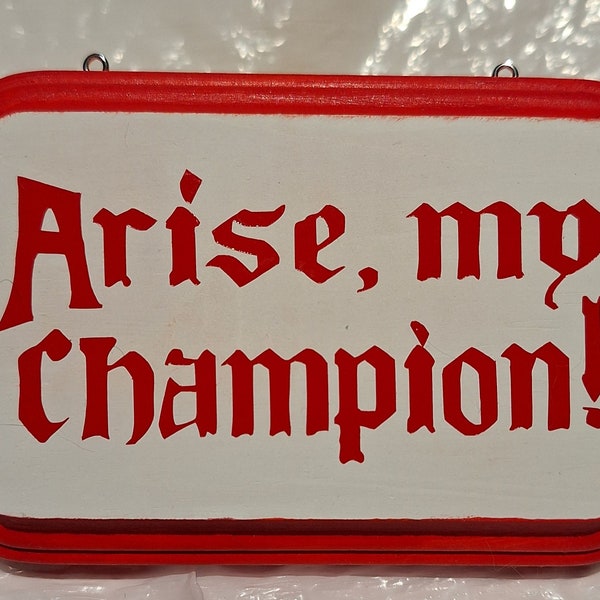 Arise, my Champion! - Plaque