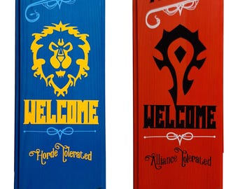 Alliance Welcome (Horde Tolerated) OR Horde Welcome (Alliance Tolerated) sign Warcraft pub-style vertical plaque gamer gift