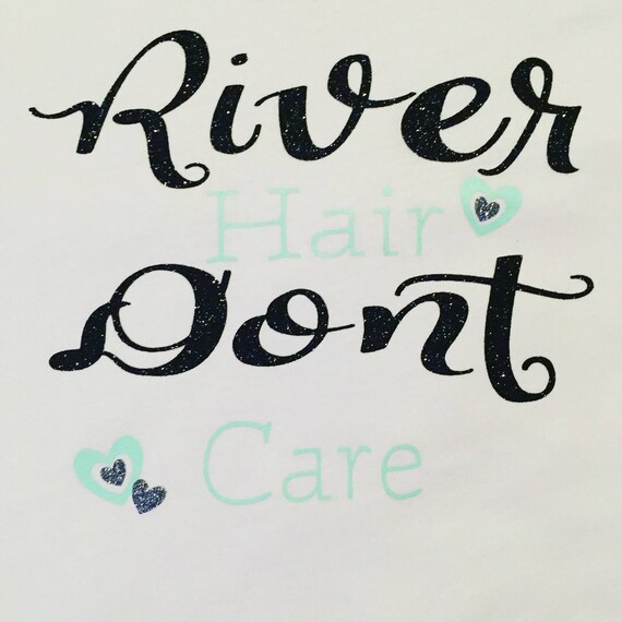 River Hair Don T Care Etsy