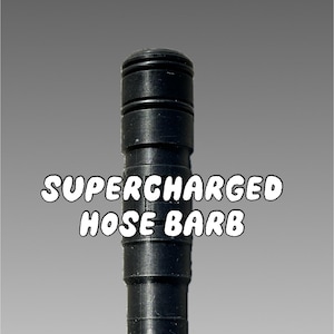 May include: Black plastic hose barb fitting with the text "SUPERCHARGED HOSE BARB" printed in white.