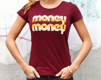 Camiseta mujer ORGÁNICA + JUSTA tallas xs-xxl | Rojo anaranjado oscuro || Impreso con el dicho DINERO