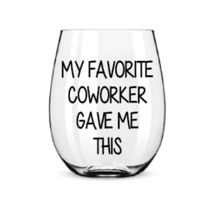 Work bestie gift. Work bestie wine glass. Coworker wine glass. Coworker gift. Colleague wine glass. Colleague gift.