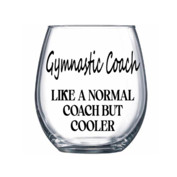 Gymnastics coach wine glass. Gymnastics coach gift. Gymnastics teacher wine glass. Gymnastics teacher gift.