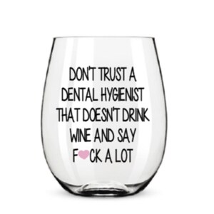 Dental hygienist wine glass. Dental hygienist gift. Dental  hygiene wine glass.