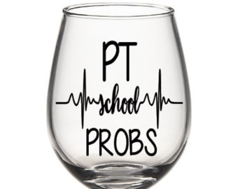 Physical therapy gift. Physical therapy wine glass. Physical therapist gift. Physical therapist wine glass. Physical therapy school.