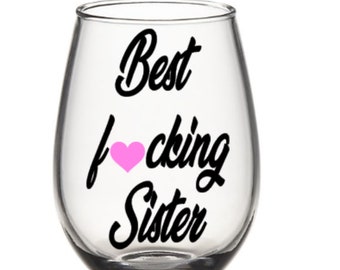 Sister wine glass. Sister gift. Gift for sister. Sisters wine glass. Sisters gift. Best sister wine glass. Best sister gift.  Sis wine glass