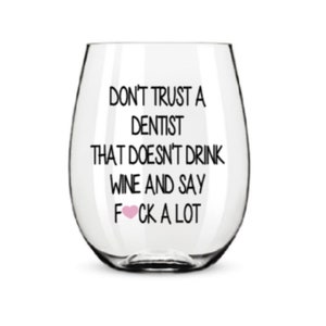 Dentist wine glass. Dentist gift. Dentist glass.