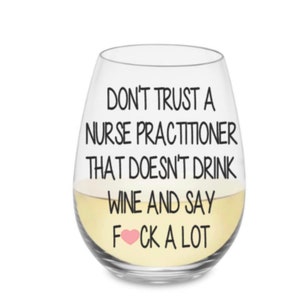 Nurse practitioner wine glass. Nurse practitioner gift. Np wine glass. Np gift.