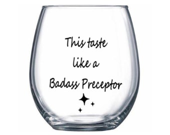 Preceptor wine glass. Preceptor gift. Nurse preceptor wine glass. Nurse preceptor gift.
