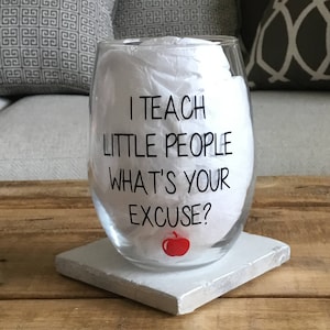 Teacher wine glass. Teacher gift. Best teacher gift. After school snack. Teaching is a work of heart. Keep your apple I&#39;d rather have wine.