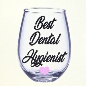 Dental assistant gift. Dental hygienist gift. Dentist gift. Dental assistant wine glass. Dental hygienist wine glass.  Dentist gift.