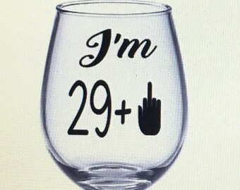 Thirty Wine Glass 30 Glass 30 Wine Glass 30 Gift 30th Wine Etsy