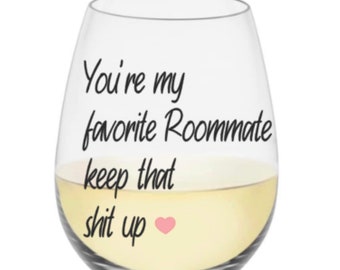 Roommate gift. Roommate wine glass. Roommate gifts. Roommate glass. Roomie wine glass roomie gift.
