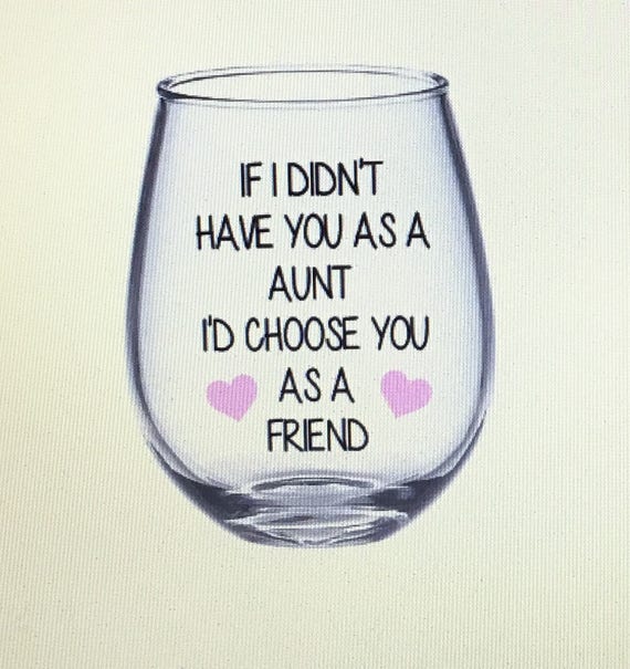 Aunt Wine Glass. Aunt Gift. Auntie Wine Glass. Auntie Gift. Etsy