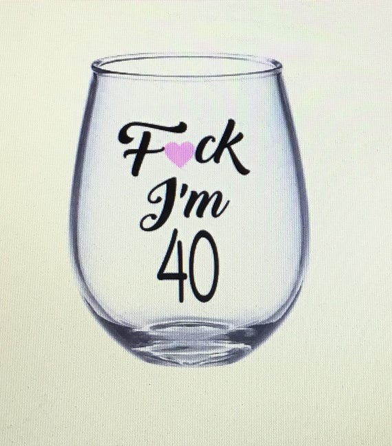 40th Wine Glass 40th Birthday Gift 40th Gift 40 Wine Glass Etsy