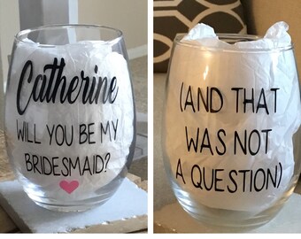 Bridesmaid wine glass. Bridesmaid wine glasses. Bridesmaid gift. Asking bridesmaid. Bridal party wine glass. Gift for bridesmaid. Bridesmaid