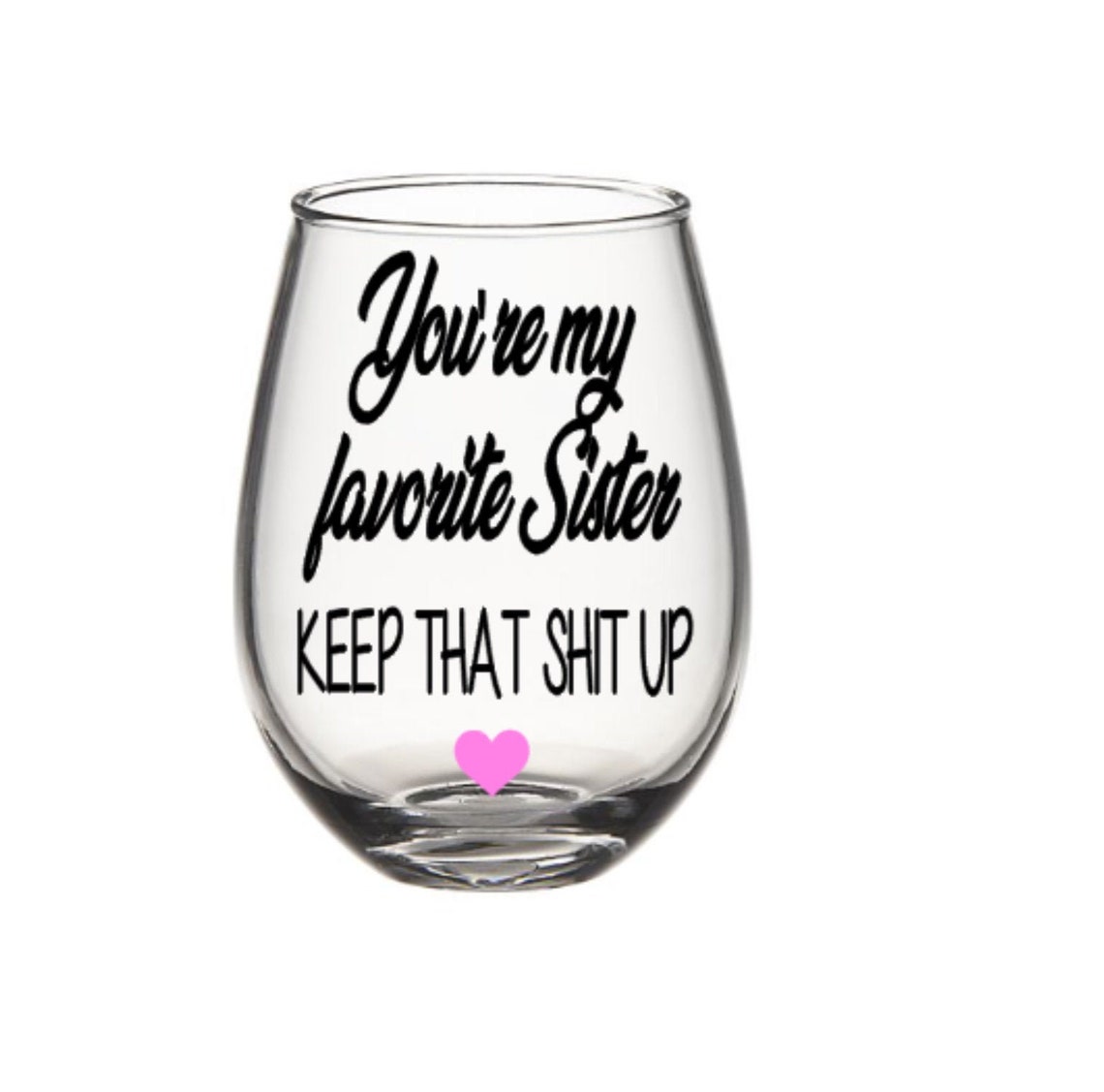 Sister Wine Glass. Sister Glass. Sister Gift. Best Sister Wine Etsy