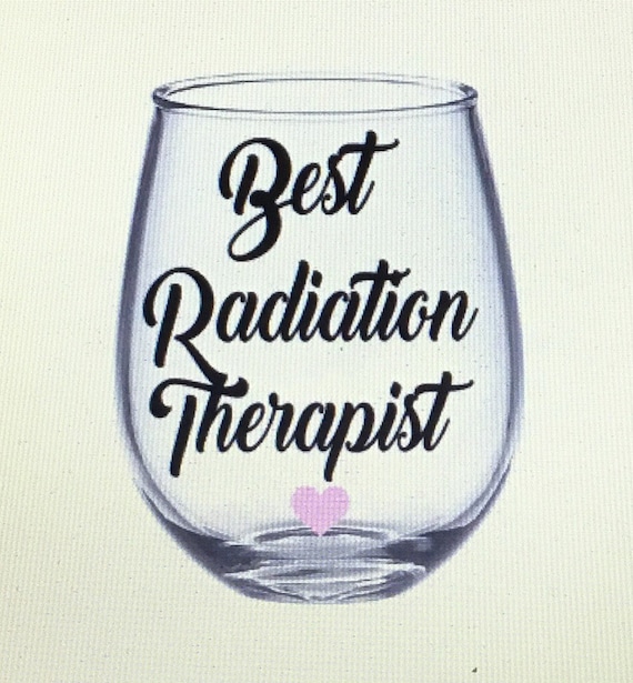 Radiation therapist wine glass. Radiation therapist glass. Radiation therapist gift. Radiation therapy gift. Radiation therapy wine glass.