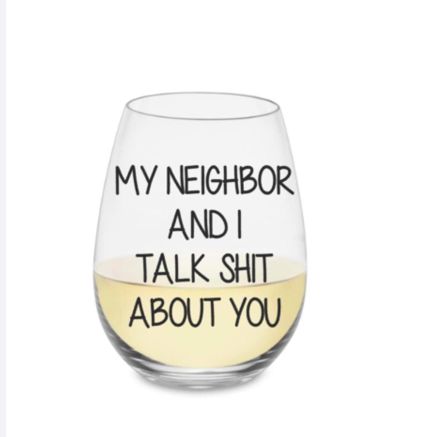 Neighbor wine glass. Neighbor gift. Neighbor glass. Neighbors. Etsy