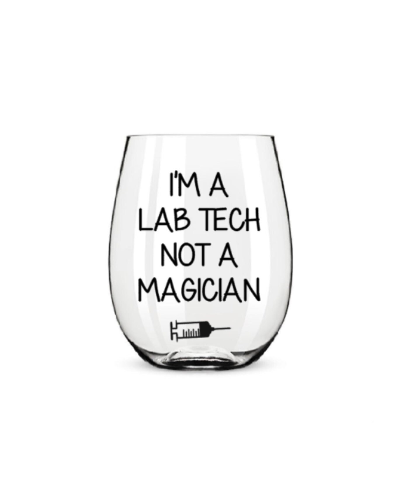 Lab Tech Wine Glass. Lab Technician Wine Glass. Phlebotomist Wine Glass