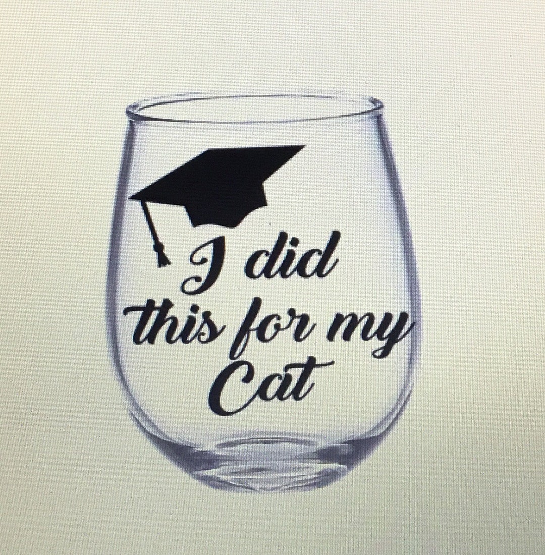 Graduation Wine Glass. Graduation Gift. Grad Wine Glass. Grad Gift