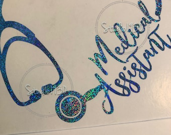 Medical assistant decal, medical assistant, yeti decal, nurse decal, medical assistant sticker, glitter decal, medical assistant gifts