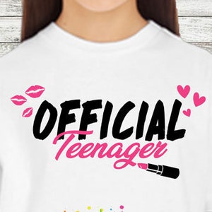 Thirteenth Birthday, Official Teenager Shirt, Thirteen Year Old Girl, 13th Birthday Girl, 13th Birthday Party, Sublimation, instant download