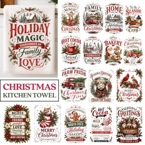 May include: A white kitchen towel with a fringed edge featuring the text Holiday Magic Surrounded by Family and Love, alongside a collection of various Christmas-themed graphic designs including trucks, animals, cocoa, and holiday greetings.