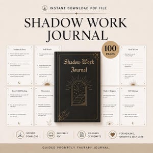 May include: A black Shadow Work Journal with gold line art of an archway, stairs, and hands. The journal is surrounded by six printable pages featuring prompts on topics like Jealousy, Self-Worth, and Boundaries, with a 100 pages label.