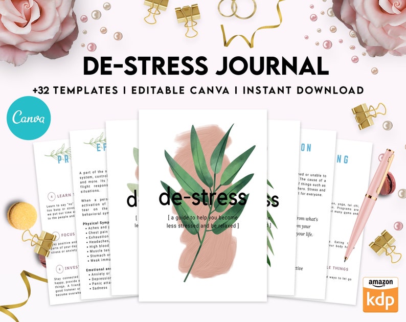 May include: A digital download for a de-stress journal with 32 templates. The cover features a watercolor illustration of green leaves on a pink background with the text "de-stress" in black. The text "[a guide to help you become less stressed and be relaxed]" is also included in black. The journal is editable in Canva and is available for instant download.