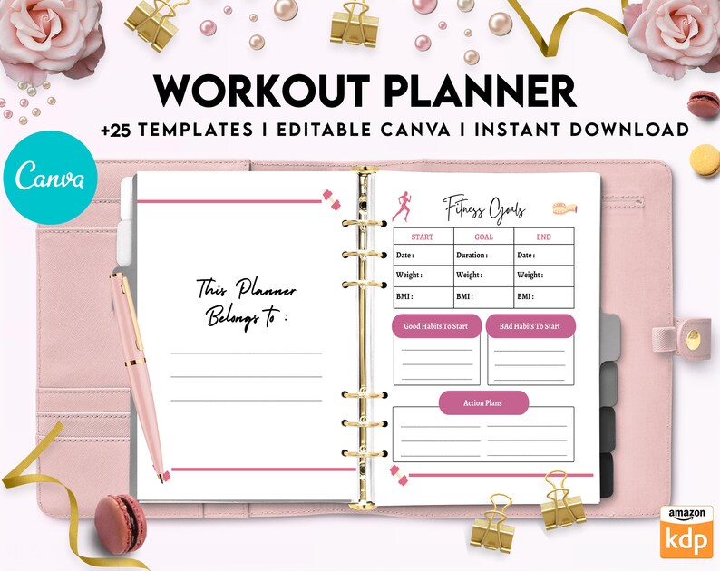 May include: A pink and white workout planner with a gold ring binder. The planner has a section for fitness goals, good habits to start, bad habits to start, and action plans. The text on the cover reads "Workout Planner +25 Templates | Editable Canva | Instant Download".