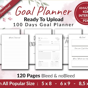 May include: A printable 100-day goal planner with a floral design. The planner includes sections for daily goals, reflections, and a "What I Learned" section. The planner is available in three sizes: 5x8 inches, 6x9 inches, and 8.5x11 inches.