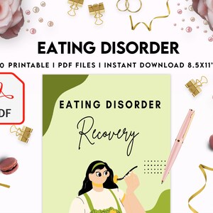 May include: A digital download of printable PDF files for an eating disorder recovery journal. The cover features a green background with the text "Eating Disorder Recovery" and an illustration of a woman holding a fork.