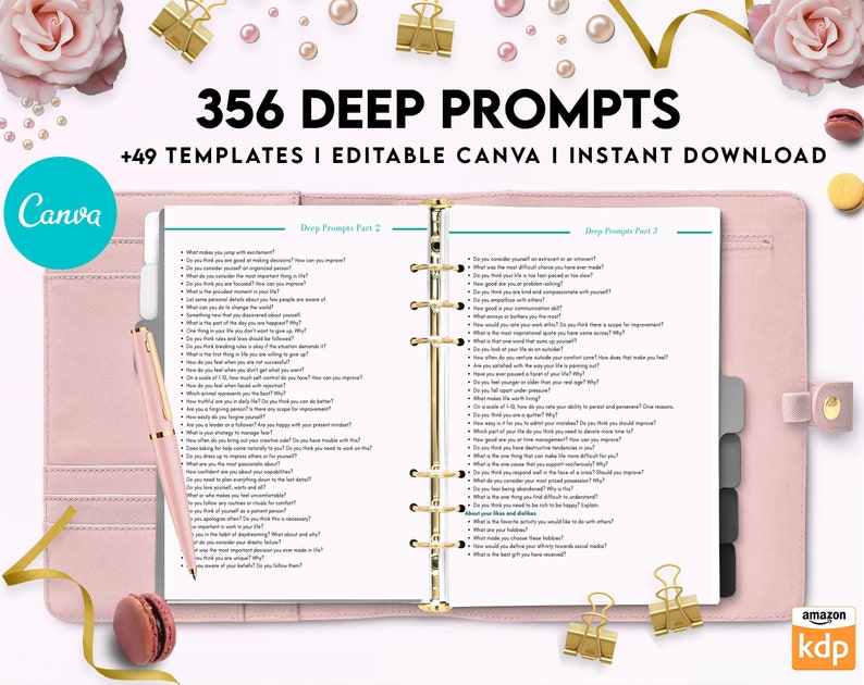 May include: A pink binder with gold rings and a white page showing a list of 356 deep prompts. The text "356 DEEP PROMPTS +49 TEMPLATES I EDITABLE CANVA I INSTANT DOWNLOAD" is at the top of the page. The binder is on a pink surface with gold clips and pearls.
