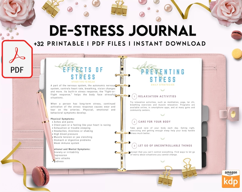 May include: A pink and white printable journal with the title "De-Stress Journal" and the text "+32 Printable I PDF Files I Instant Download". The journal has a gold spiral binding and features sections on the effects of stress and preventing stress.