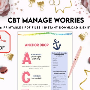 May include: A CBT Manage Worries printable document featuring an Anchor Drop exercise guide with text, a blue anchor icon, and pink lettering. The page includes instructions for acknowledging thoughts and connecting with the physical body.