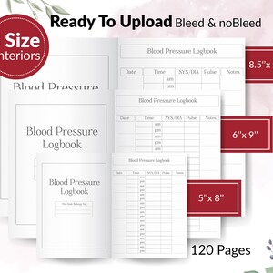 May include: A printable blood pressure logbook with three different sizes: 8.5 x 11 inches, 6 x 9 inches, and 5 x 8 inches. The logbook has 120 pages and includes columns for date, time, systolic/diastolic blood pressure, pulse, and notes.